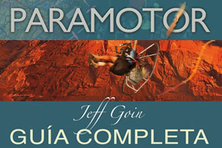 Paramotor, Gu&iacute;a Completa Nuevo libro de Editorial Perfils para todos los amantes del vuelo motorizado.
